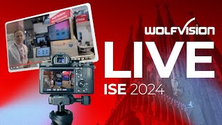 ISE 2024 - WolfVision LIVE