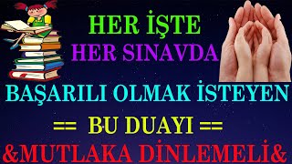 Sınav duası SINAVLARDA başarılı olmak için Başarı duası dinle