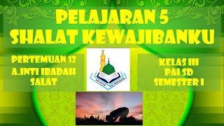 SALAT KEWAJIBANKU Kelas 3