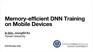 MobiSys 2022 - Teaser - Memory Efficient DNN Training on Mobile Devices