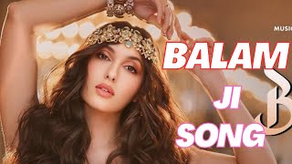 Balam Ji Dekho Na Moje New song 2024 | New Hindi Song | Dance | Nora | Hindi Bollywood songs #nora