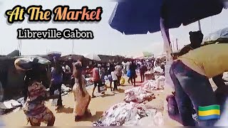 AT THE MARKET | LIBREVILLE GABON🇬🇦