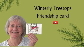 Winterly Treetops friendship card