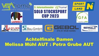 Solo Cup 2023, Achtelfinale Damen, Melissa Mühl gegen Petra Grube