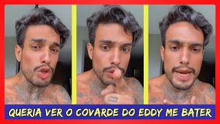 EDDY JR DETONA MATHEUS SAMPAIO E ELE SE PRONUNCIA SOBRE AGRESSÃO E RACISMO DE DOENTE MENTAL