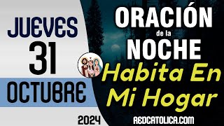 Oracion de la Noche de Hoy Jueves 31 de Octubre - Tiempo De Orar