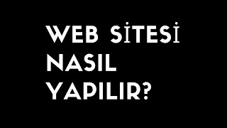 WEB SİTESİ NASIL YAPILIR BEN NASIL YAPIYORUM ÇOK UCUZ FİYATLARA.