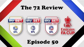 The 72 Review | Episode 50 | FA Cup Special