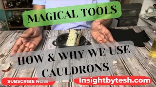 ✨🔮🧿 HOW & WHY WE USE CAULDRONS 🔮✨🧿