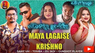 Maya Lagaise X Krishno | Slowed | Vai | Tosiba | Oli Boy | Gunshot Player | Shakila |  Song 2024