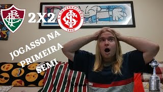 #REACT FLUMINENSE 2X2 INTERNACIONAL #REAÇÃO (COPA LIBERTADORES 2023 - SEMIFINAL)