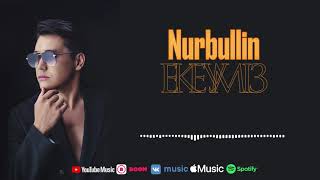 NURBULLIN - ЕКЕУМІЗ