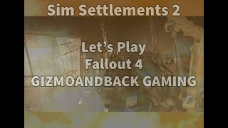 Let's Play Sim Settlements