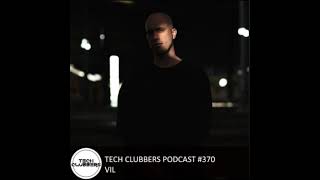 VIL - TECH CLUBBERS PODCAST