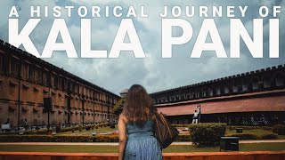 A Historical Journey of Kala Pani - Port Blair | Andaman Calling Episode - 1 | The Last Rover