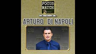 Focus Match - ARTURO DI NAPOLI