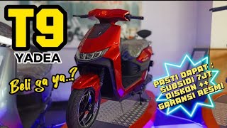 YADEA T9 SEKARANG BERSUBSIDI ADA DISKON DEALER JUGA‼️