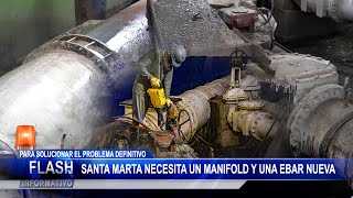 Santa Marta Necesita un Manifold y una Ebar Nueva