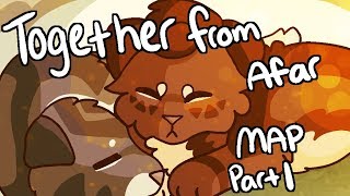 Together From Afar- Warriors MAP Part 1