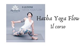 Hatha Yoga Flow: Il corso