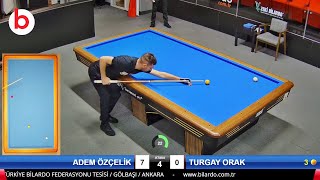 TURGAY ORAK vs ADEM ÖZÇELİK | 3 Cushion Billiards Championship STAGE 2 -A- 2024 ANKARA