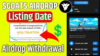 406 $Ton from $GOATS Airdrop | Goats Airdrop💲| Goats withdrawal & airdrop