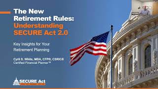 020824 New Retirement Rules Workshop SECURE Act 2.0