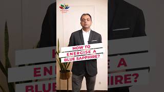 HOW TO ENERGISE A BLUE SAPPHIRE || Brahma Gems | 9953660004