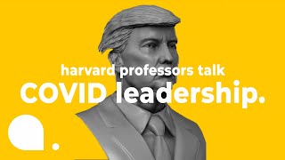 Harvard Professor: What should Governments and Leadership do in response to Covid-19? | Ep. 1