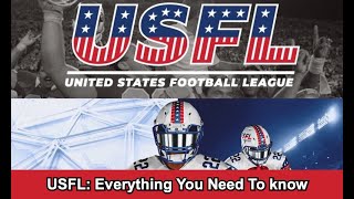 USFL: Everything You Need To know