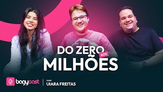 ELA CRIOU DUAS MARCAS MILIONÁRIAS DO ZERO! Uiara Freitas | EP01 BAGYCAST