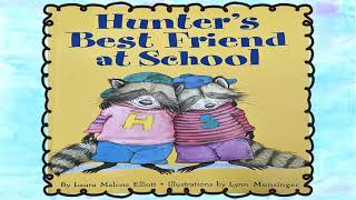 Hunter's Best Friend at School by Laura Malone Elliott