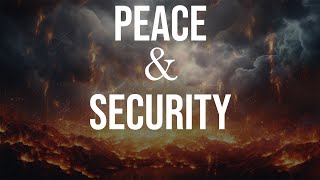 Peace & Security / Rapture & Tribulation