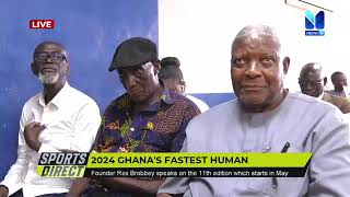 REX BROBBEY SPEAKS ON THE 2024 GHANA'S FASTEST HUMAN IN ACCRA