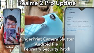 Realme 2 Pro March Updates,Fingerprint Camera Shutter,Android Pie,Color OS 6 Update