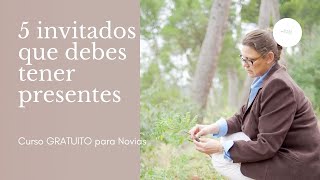 5 Invitados que debes tener presente. Curso para novias