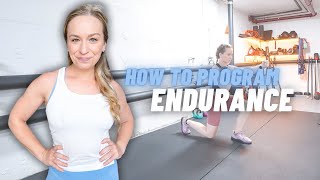 HOW TO PROGRAM FOR ENDURANCE