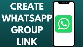 How To Create WhatsApp Group Link On Android Phone for Beginners