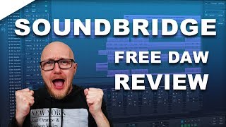 Soundbridge review - best free DAW ?