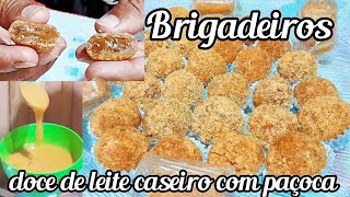 Como fazer brigadeiros de(DOCE DE LEITE CASEIRO COM PAÇOCA)//Como fazer doce de leite caseiro!