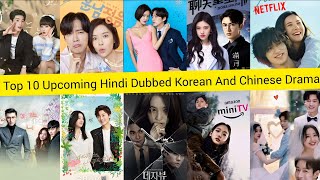 Top 10 Upcoming Hindi Dubbed Korean And Chinese Drama On Amazon Mini Tv | Netflix | Movie Showdown