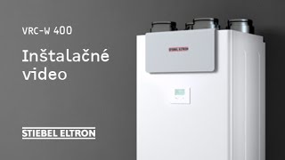 Inštalačné video pre rekuperačnú jednotku VRC-W 400 - STIEBEL ELTRON