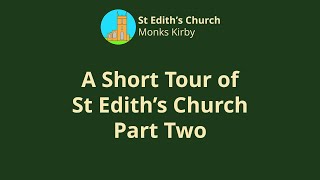 A Short Tour of St Edith's Church Part Two