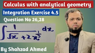 Ex 4.5 Calculus with analytical geometry by Shahzad Ahmed. #bsmath #bsit #integration #calculus