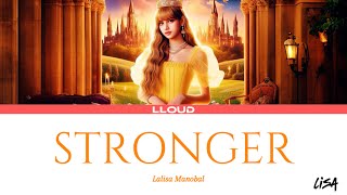 LISA - Stronger (LYRICS) | (Eng/Thai) | LLOUD | LALISA MANOBAL