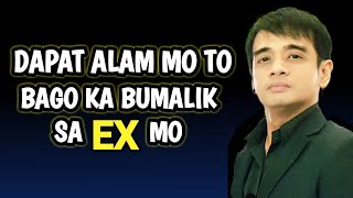 Dapat Alam Mo Ito ! Bago Mo Balikan Ang Ex Mo