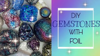 HOW TO MAKE GEMSTONES WITH FOIL💎💖✨DIY EASY GEMSTONES TUTORIAL