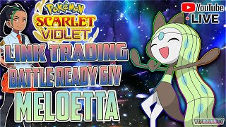 🔴 LIVE LINK TRADING MELOETTA "PKMN SCARLET & VIOLET"