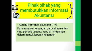 KELAS X AKL-AKUNTANSI DASAR - Pengertian, peran, pihak-pihak yang membutuhkan informasi akuntansi