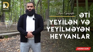 Əti yeyilən və yeyilməyən heyvanlar